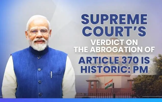 Supreme Court’s Verdict on the Amendment of Article 370 is Historic: PM