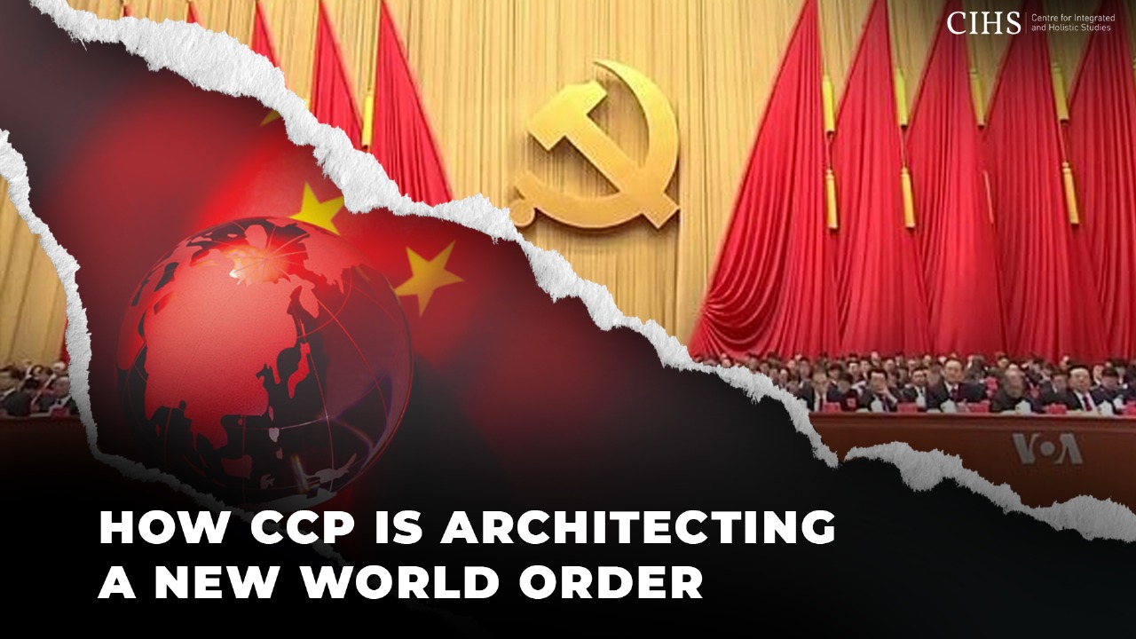 How CCP is Architecting a New World Order
