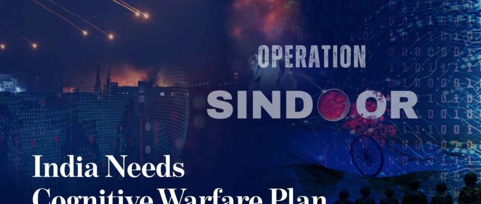 India Needs Cognitive Warfare Plan