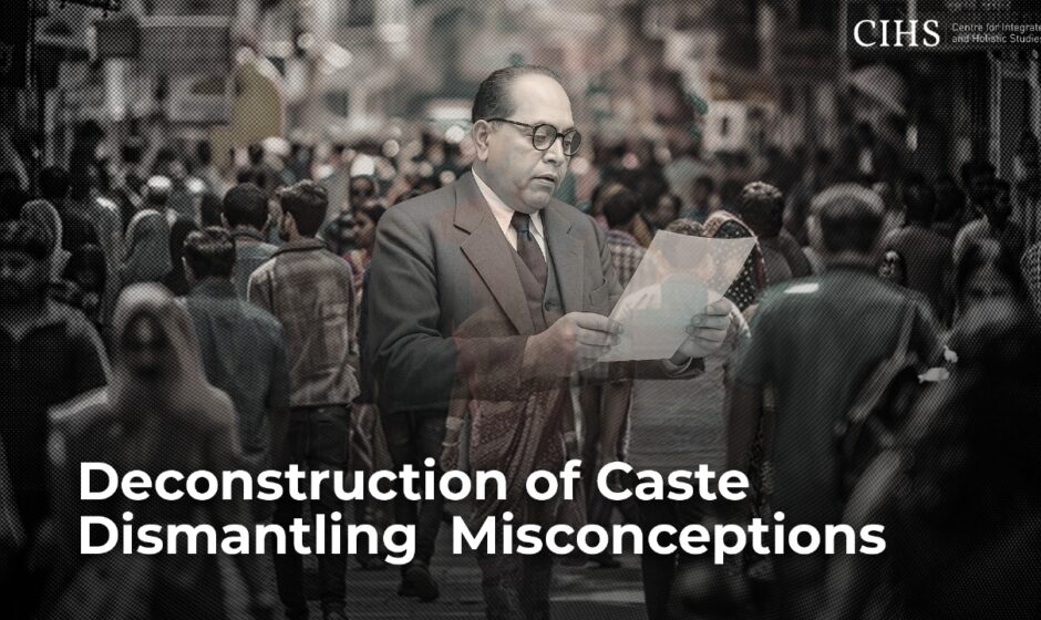 Deconstruction of Caste: Dismantling Misconceptions