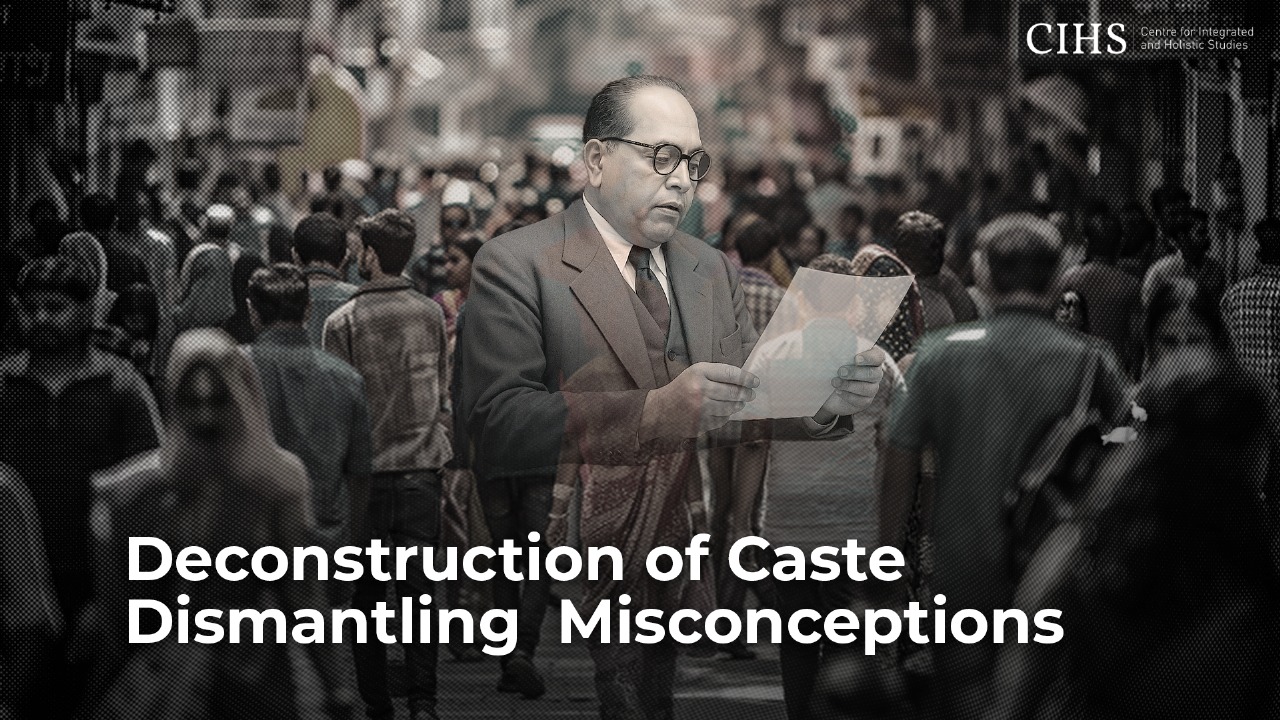 Deconstruction of Caste: Dismantling Misconceptions