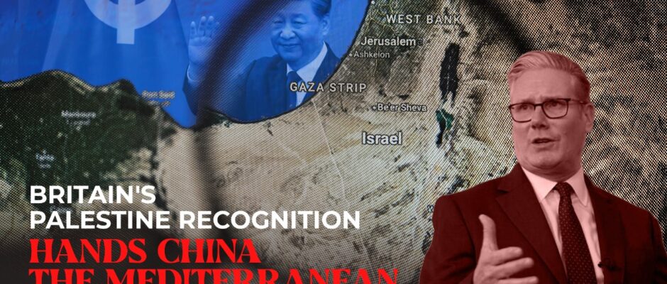 Britain's Palestine Recognition Hands China the Mediterranean