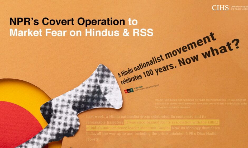 NPR’s Covert Operation to Market Fear on Hindus & RSS