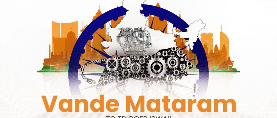 Vande Mataram to Trigger ‘Swa’!