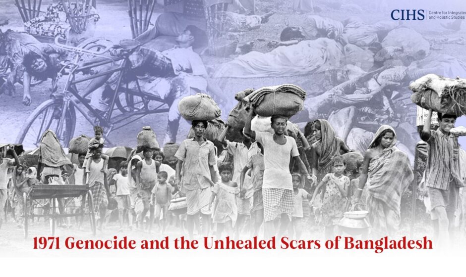 1971 Genocide and the Unhealed Scars of Bangladesh