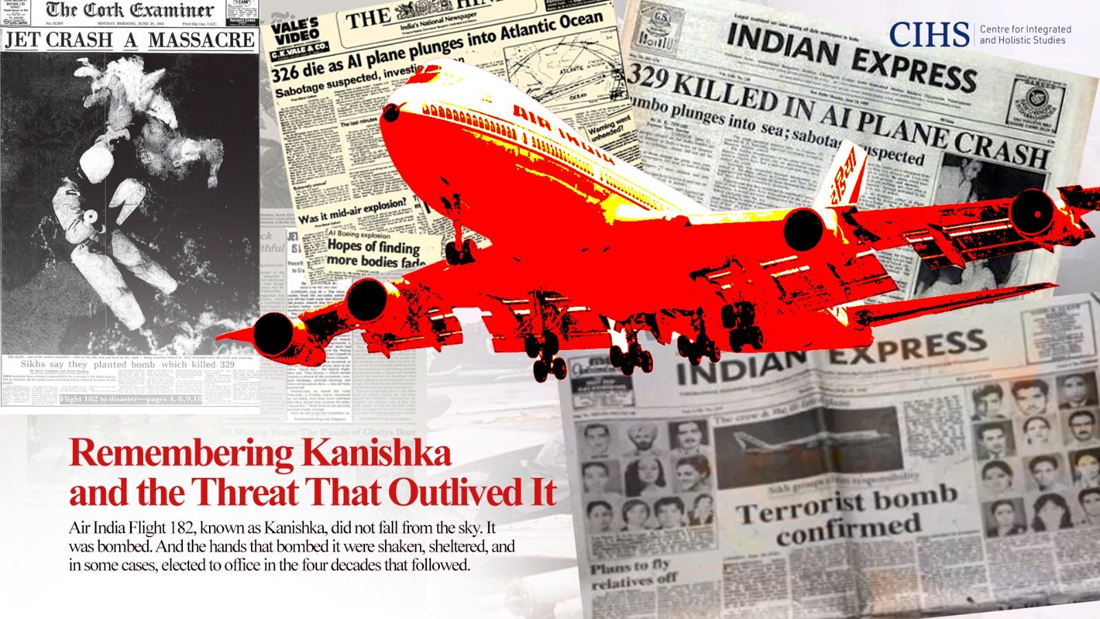 Remembering Kanishka and the Threat That Outlived It