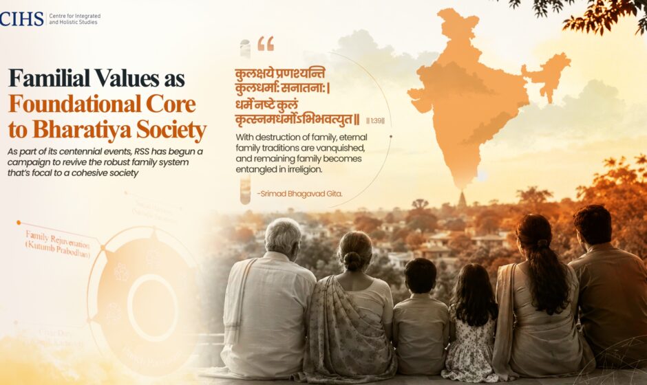 Familial Values as Foundational Core to Bharatiya Society