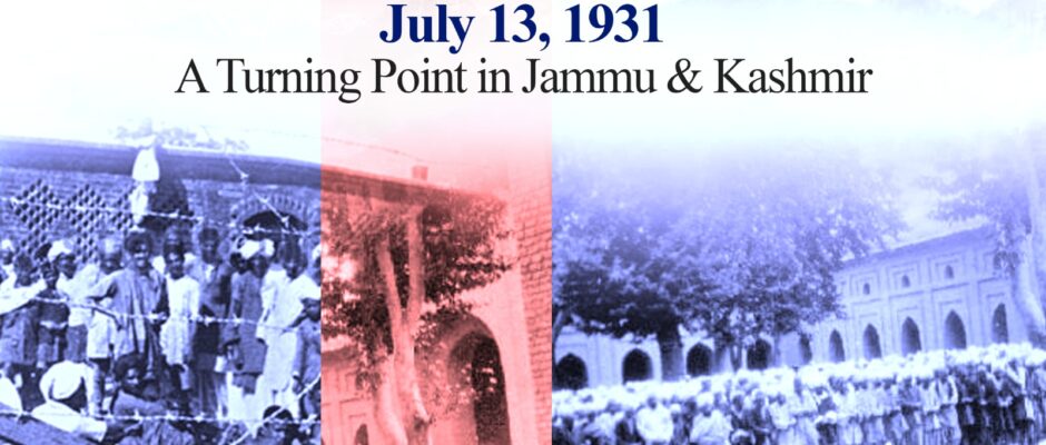 July 13, 1931: A Turning Point in Jammu & Kashmir