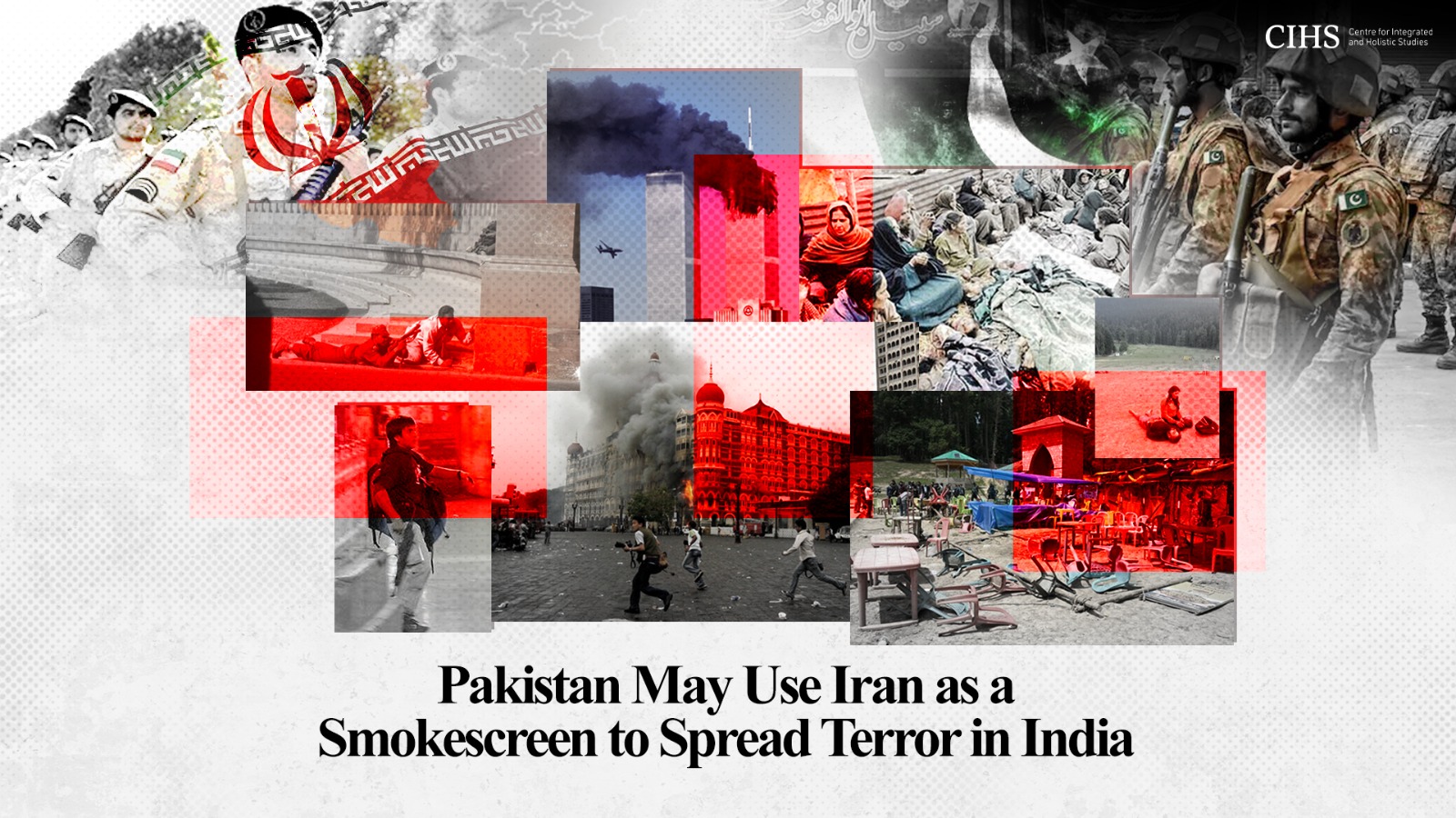 Pakistan May Use Iran as a Smokescreen to Spread Terror in India