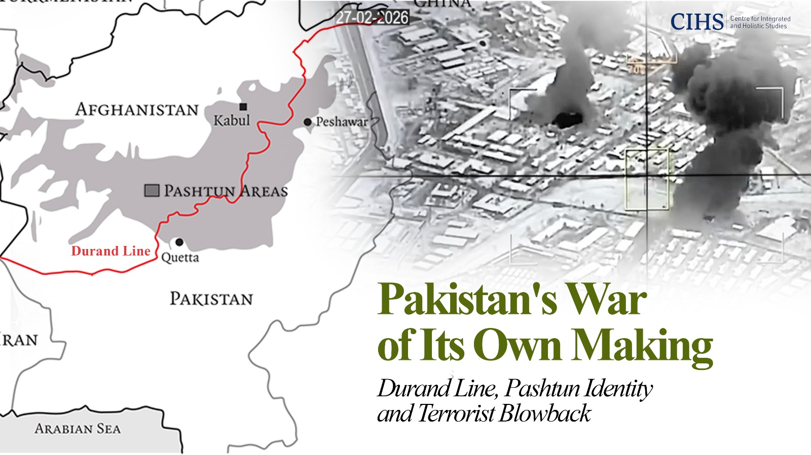 Pakistan’s War of Its Own Making: Durand Line, Pashtun Identity, and Terrorist Blowback