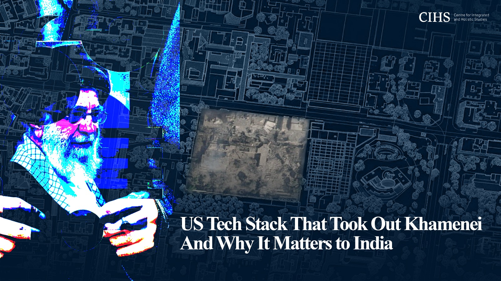 US Tech Stack That Took Out Khamenei and Why It Matters to India
